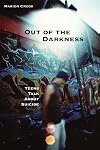 Out of the Darkness: Teens Talk About Suicide