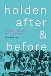 Holden After and Before: Love Letter for a Son Lost to Overdose