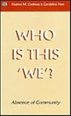 Who Is This 'We'?: Absence of Community