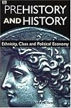 Prehistory And History (Critical Perspectives on Historic Issues)