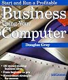 Start and Run a Profitable Business Using Your Computer (Self-Counsel Business Series)