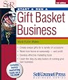 Start and Run a Profitable Gift Basket Business (Start & Run ...)