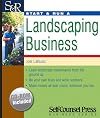 Start & Run a Landscaping Business (Start & Run Business Series)