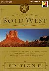 The Bold West Edition 12 [audio]
