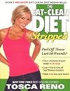 The Eat-Clean Diet Stripped: Peel Off Those Last 10 Pounds!