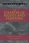 The Charter of Rights and Freedoms (Essentials of Canadian Law)