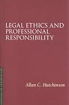 Legal ethics and professional responsibility