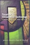 Taxation & valuation of technology: theory, practice and the law
