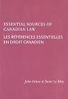 Essential sources of canadian law Le références essentielles en droit canadien