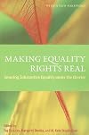 Making Equality Rights Real: Securing Substantive Equality Under the Charter
