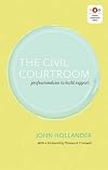 The civil courtroom : professionalism to build rapport