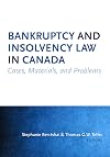 Bankruptcy and insolvency law in Canada : cases, materials, and problems