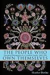 The People Who Own Themselves: Aboriginal Ethnogenesis in a Canadian Family, 1660-1900