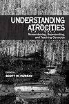 Understanding atrocities : remembering, representing, and teaching genocide