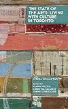 The State of the Arts: Living With Culture in Toronto