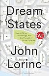Dream States: Smart Cities, Technology, and the Pursuit of Urban Utopias