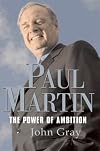Paul Martin: The Power of Ambition