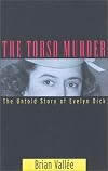 Torso Murder: The Untold Story of Evelyn Dick