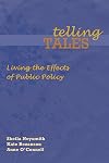 Telling Tales: Living the Effects of Public Policy