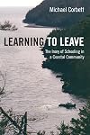 Learning to Leave: The Irony of Schooling in a Coastal Community