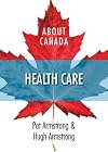 About Canada: Health Care