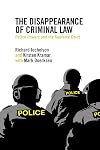 The disappearance of criminal law: police powers and the Supreme Court