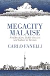 Megacity Malaise: Neoliberalism, Public Services and Labour in Toronto