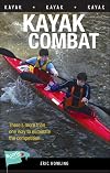 Kayak Combat (Lorimer Sports Stories)
