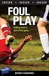 Foul Play (Lorimer Sports Stories)