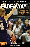 Fadeaway (Lorimer Sports Stories)