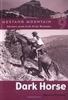 Dark Horse (Mustang Mountain Series)
