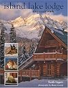 Island Lake Lodge: The Cookbook