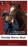 Totally Horse Mad (Horse Mad Series)