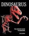 Dinosaurus: The Complete Guide to Dinosaurs