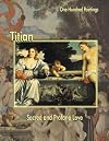 Titian: Sacred and Profane Love (One Hundred Paintings)