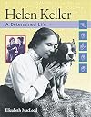 Helen Keller: A Determined Life