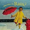 Who Likes the Rain? (Exploring the Elements)