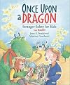 Once Upon a Dragon: Stranger Safety for Kids (and Dragons)