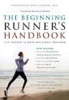 The Beginning Runner's Handbook: The Proven 13-Week Walk/Run Program