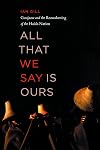 All That We Say Is Ours: Guujaaw and the Reawakening of the Haida Nation