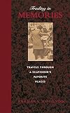 Trading in Memories: Travels Through a Scavenger's Favorite Places