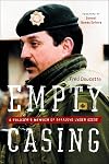 Empty Casing: A Soldier's Memoir of Sarajevo Under Siege