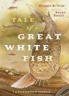Tale of a Great White Fish: A Sturgeon Story