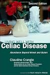 Living Well with Celiac Disease: Abundance Beyond Wheat or Gluten
