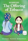 Siha Tooskin Knows the Offering of Tobacco (Volume 7)