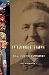 Father August Brabant: Saviour or Scourge?