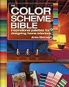 The Color Scheme Bible: Inspirational Palettes for Designing Home Interiors