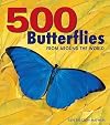 500 Butterflies: From Around the World