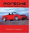 Porsche: The Legend: 1948 to Today