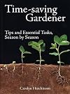 Time-Saving Gardener: Tips and Essential Tasks, Season by Season